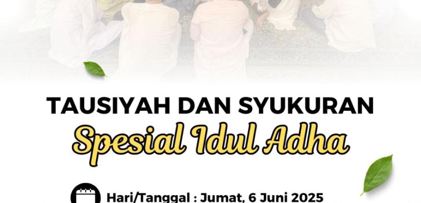 Tausiyah dan Syukuran Idul Adha 1446 H